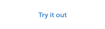Try it out